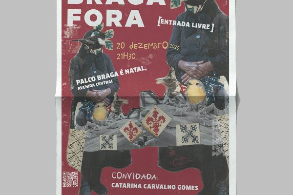 Braga Fora 2025 | dezembro